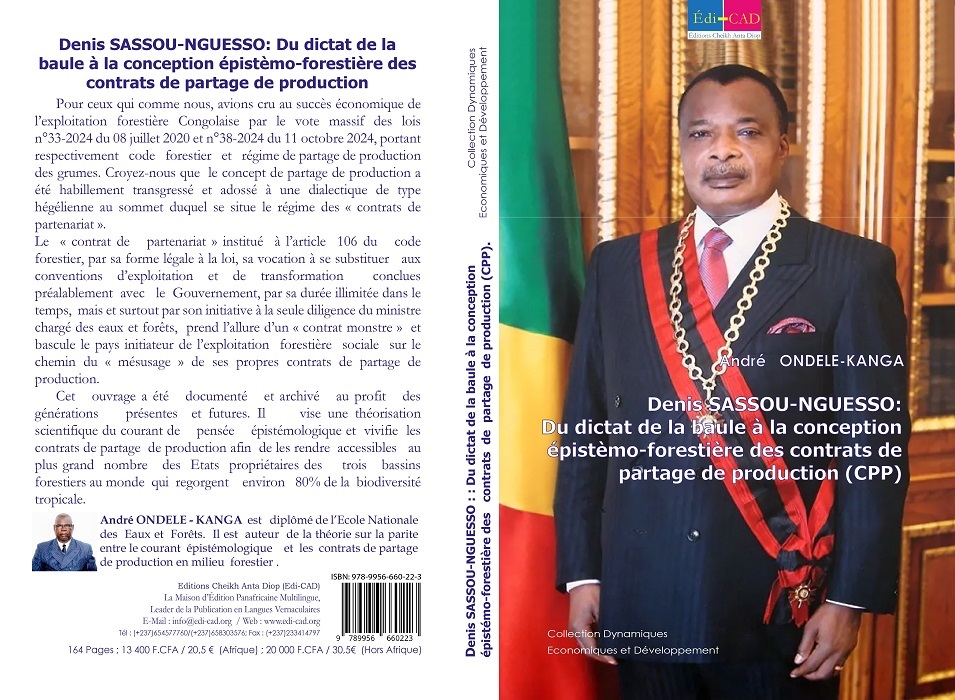Denis SASSOU-NGUESSO : Du dictat de la Baule A la conception épistemo-forestiere des contrats de partage de production